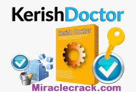 Kerish Doctor 4.85 Crack 2021 + License Key FREE Download!